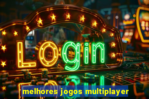 melhores jogos multiplayer