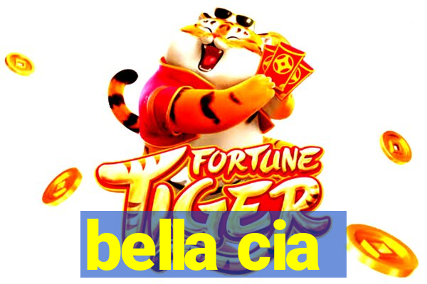 bella cia