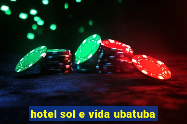 hotel sol e vida ubatuba