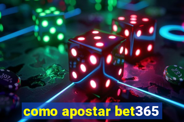 como apostar bet365