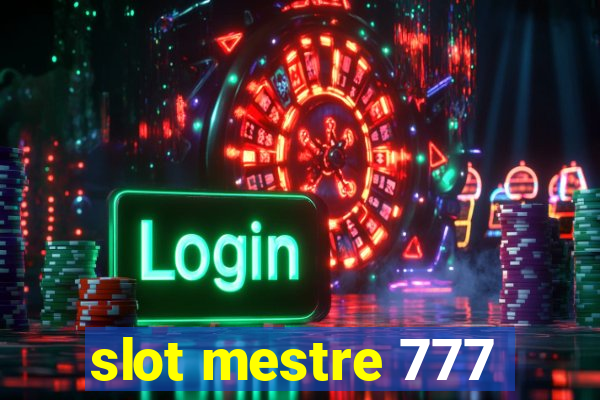 slot mestre 777