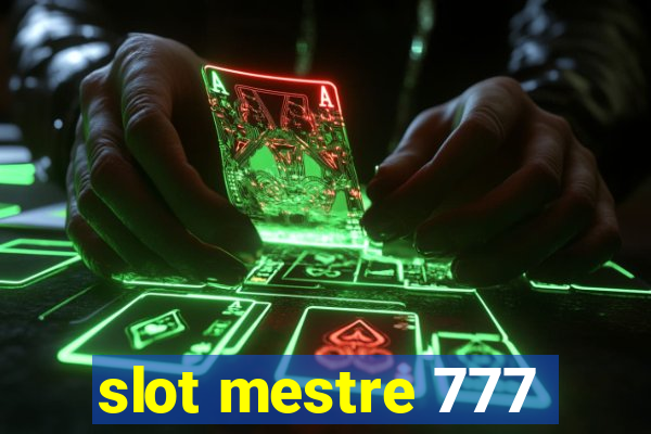 slot mestre 777