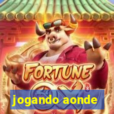 jogando aonde