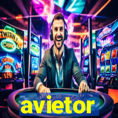 avietor