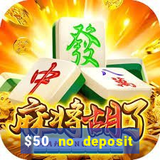 $50 no deposit bonus casino