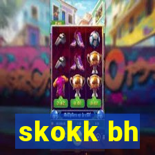 skokk bh