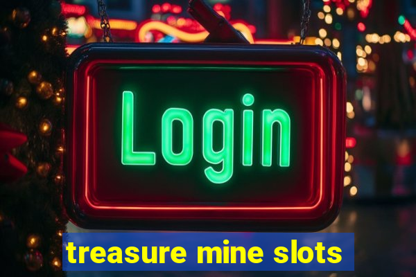 treasure mine slots