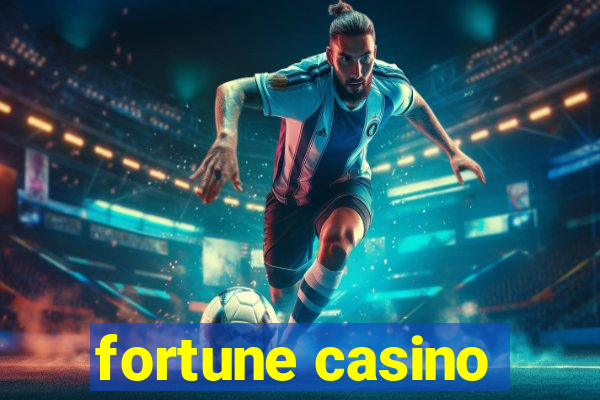 fortune casino