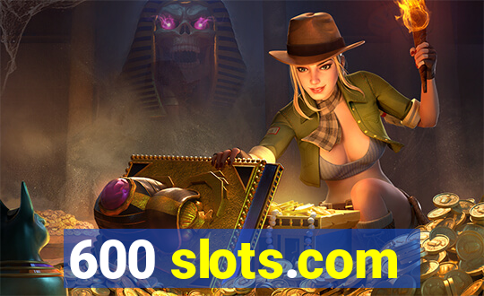 600 slots.com