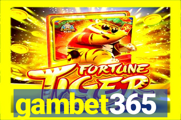 gambet365