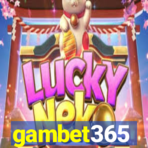 gambet365