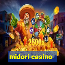 midori casino