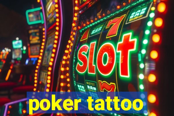 poker tattoo