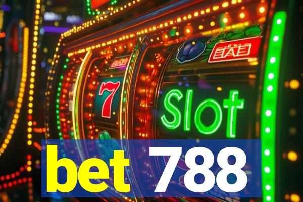 bet 788