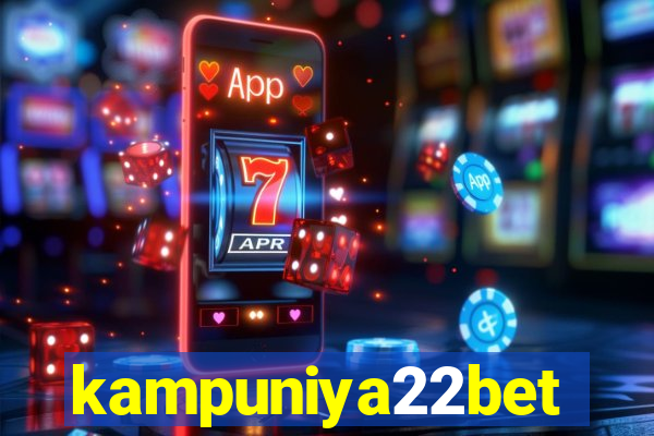 kampuniya22bet