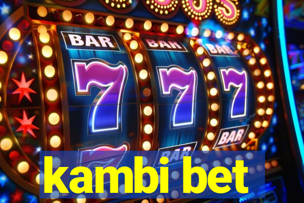 kambi bet