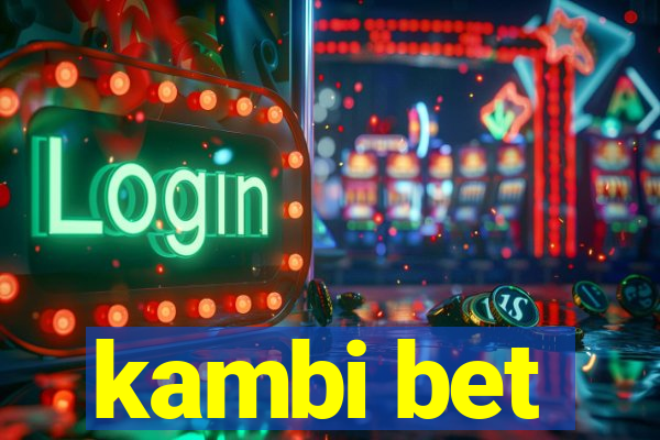 kambi bet