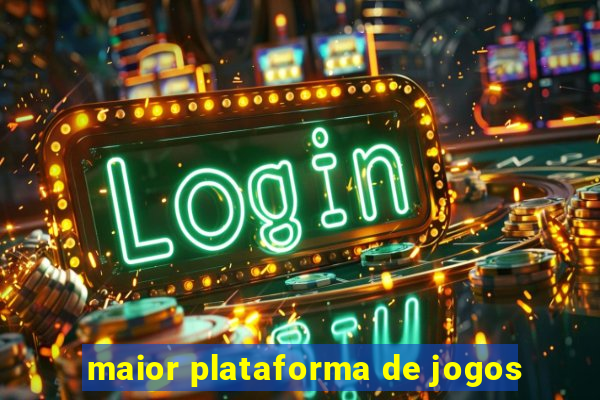 maior plataforma de jogos