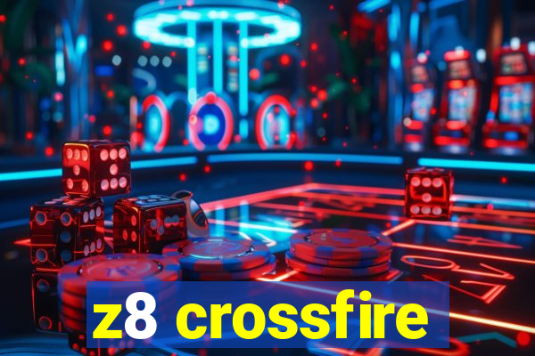 z8 crossfire