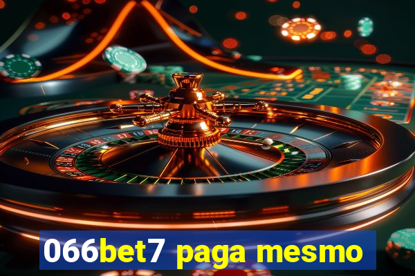 066bet7 paga mesmo