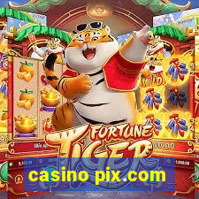 casino pix.com