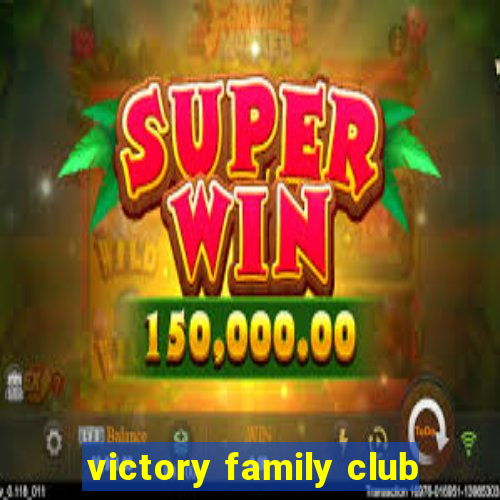 victory family club