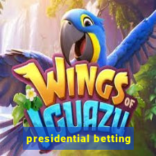 presidential betting