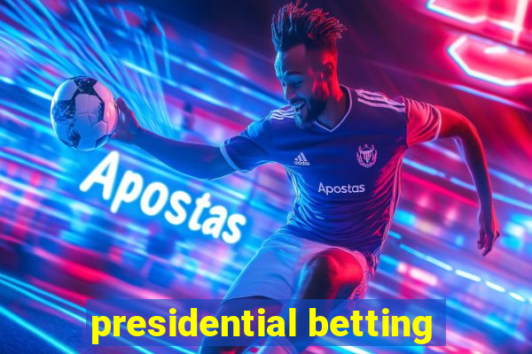 presidential betting