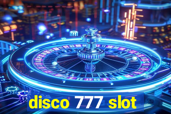 disco 777 slot