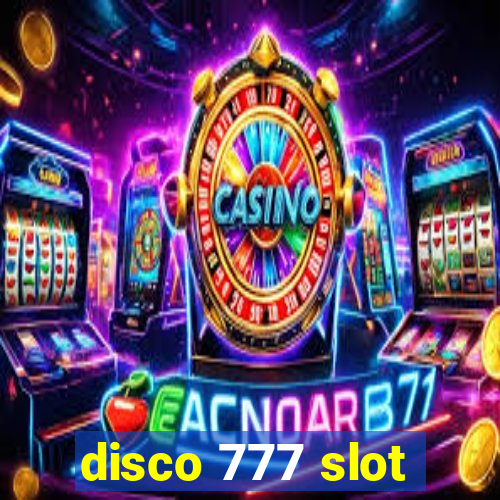 disco 777 slot