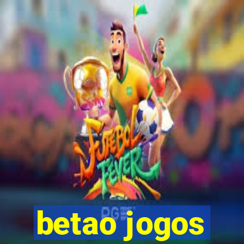 betao jogos