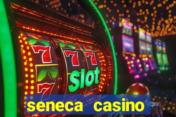 seneca casino niagara falls ny