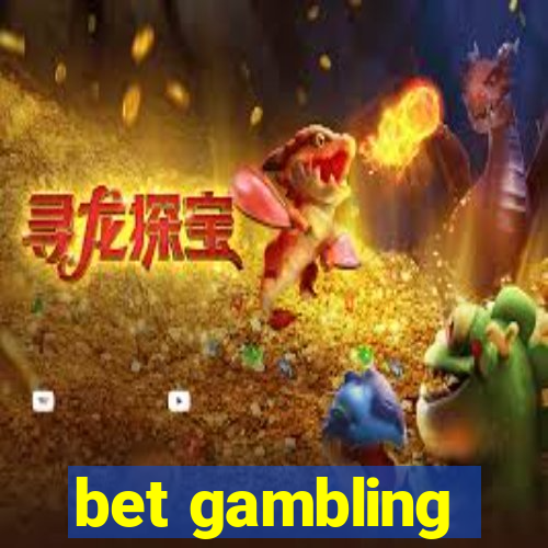 bet gambling