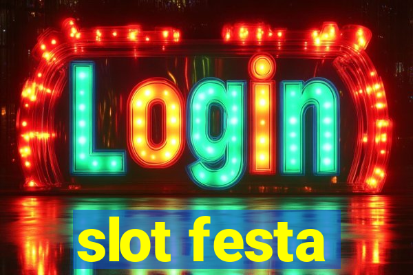 slot festa