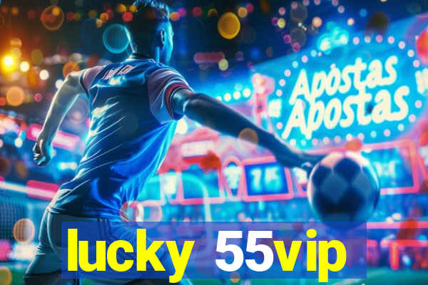 lucky 55vip