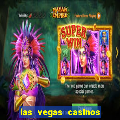 las vegas casinos slot machines