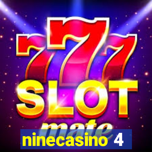 ninecasino 4