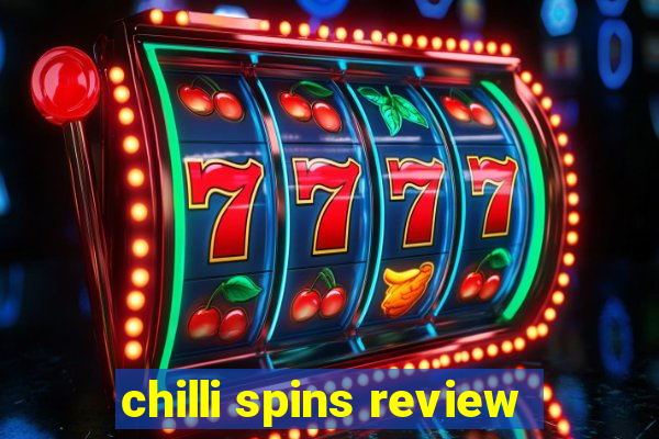 chilli spins review