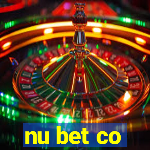 nu bet co