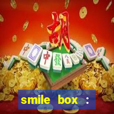 smile box : victory collector