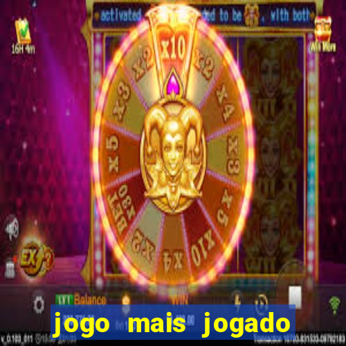 jogo mais jogado do mundo online