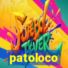 patoloco