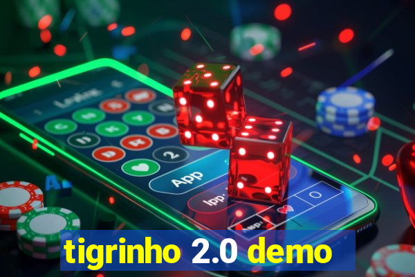 tigrinho 2.0 demo