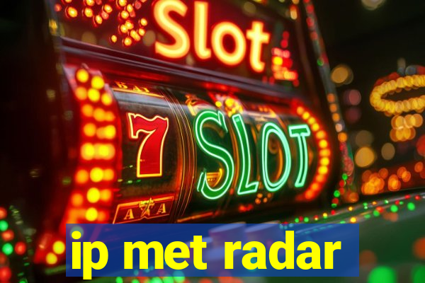 ip met radar