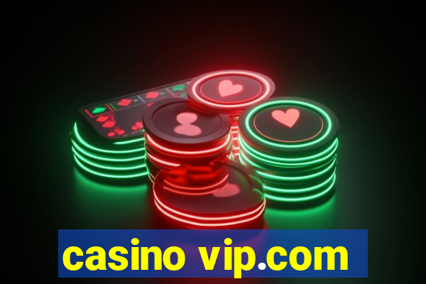 casino vip.com