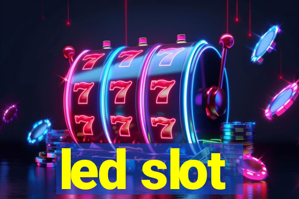 led slot