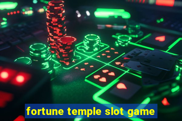 fortune temple slot game