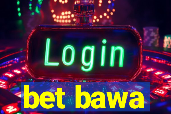 bet bawa