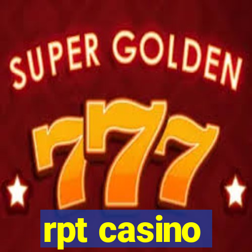 rpt casino