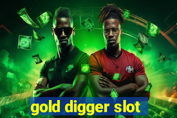 gold digger slot